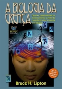 A biologia da crença Bruce H. Lipton - Outros