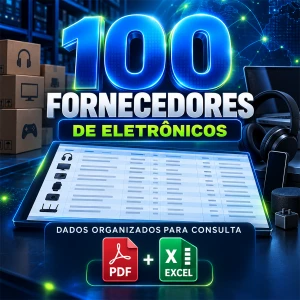 100 Fornecedores de Eletrônicos Pdf + Excel Atualizado 2027 - Listas de Fornecedores