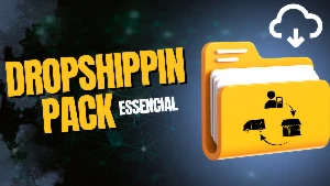 Pack Dropshipping Essencial