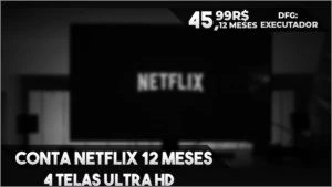 12 MESES NETFLIX ULTRA HD 4 TELAS - 12 MESES - Assinaturas e Premium