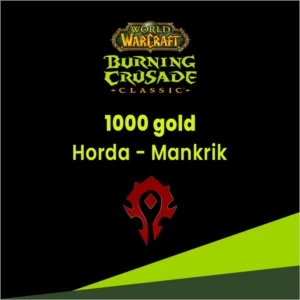 WoW TBC Gold - Mankrik Horda - 1000g - Blizzard