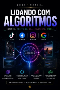 Lidando com Algoritmos (Tiktok, Facebook, Instagram, Google) - Cursos e Treinamentos