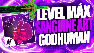 BLOX FRUITS > 🩸SANGUINE ART + 👊GODHUMAN + LEVEL MÁXIMO