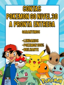 Contas Pokemon Go Nível 30 TOP - Pokémon