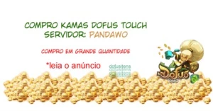 COMPRO KAMAS DOFUS TOUCH SERV: PANDAWO