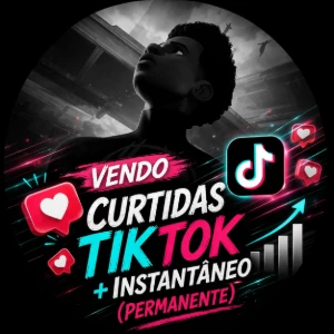 (Curtidas tiktok + perman) - Redes Sociais