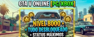 ⚡UP Gta V Online [Pc/Xbox] : Level 8000 +Tudo Desbloqueado ⚡