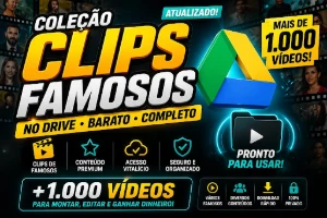 Coleção De Clips Famosos +1000 Vídeos No Drive Acesso !