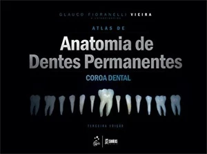 Atlas de Anatomia de Dentes Permanentes - Coroa Dental - Outros
