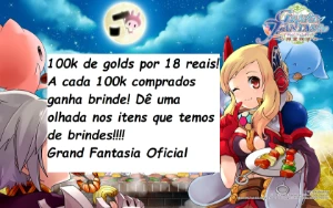 100k de golds por apenas 18 reais! Compre e ganhe Brinde! - Grand Fantasia GF