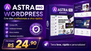 Tema Atualizado Astra Pro Wordpress Premium Licença Vitalíci - Sites, Lojas e Sistemas Prontos Sites e Scripts