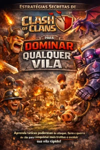 🔥 DOMINE O Clash of Clans – AS ESTRATÉGIAS SECRETAS 