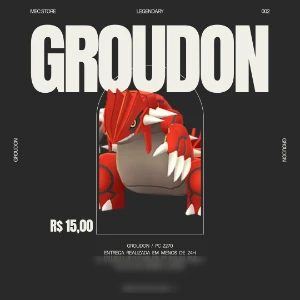 GROUDON - Pokemon Lendário