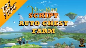 [Grátis] Ni No Kuni - Farm Auto Chest - Outros