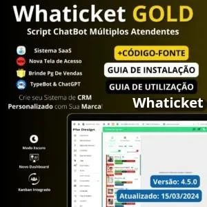 WhaTicket Gold com SaaS e Kanban, Typ&Bot & Ch4tGPT