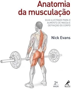 Anatomia da musculação - Nick Evans 2 edição - Outros