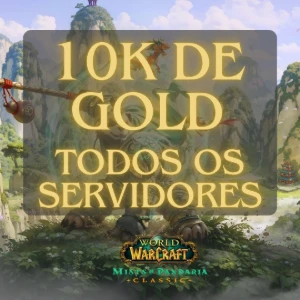 MoP 10k de Gold TODOS OS SERVIDORES (HORDA E ALLY) - Blizzard