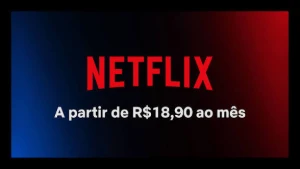 Netflix 30 dias com anúncio - Assinaturas e Premium