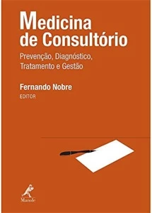 Medicina de consultório: Prevenção, diagnóstico, tratamento - Outros