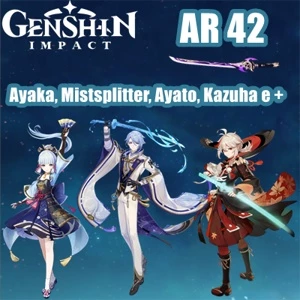 AR 42 Com Ayaka, Mistsplitter, Ayato, Kazuha e + - Genshin Impact