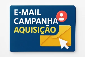 E-Mail Campanha Aquisição