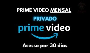 Amazon Prime Vídeo - 30 Dias - Privado - Premium
