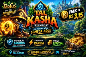 Kamas Dofus Tal Kasha | 1MK = R$ 3,15 | Entrega Rápida