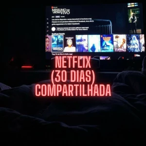 Netflix (30 dias) - Assinaturas e Premium