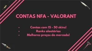 CONTAS VALORANT - TIPO NFA (15 - 50 skins)!