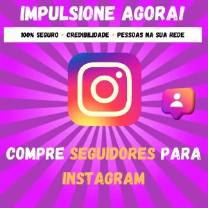 [Promoção] Seguidores Instagram - Serviços Digitais