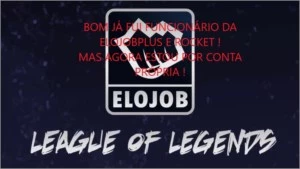 Elojob ( Bronze - Diamante 5 ) - League of Legends LOL