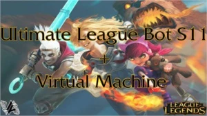 Máquina Virtual Configurada LoL + Bot League of Legends 2021