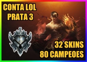 CONTA LOL 🌟 PRATA 3 🌟 32 SKINS 🌟 80 CAMPEOES - League of Legends