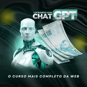 Lucrando com CHATGPT - Cursos e Treinamentos