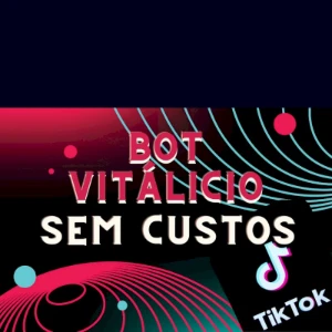 Bot Tiktok - Painel com Views, Compartilhamentos e mto mais! - Redes Sociais