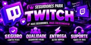 Seguidores para Twitch com Preço Baixo | Entrega Rápida 👑 - Redes Sociais