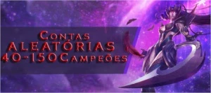 [LOL BR] - CONTAS ALETÓRIAS (INATIVAS OU ATIVAS)