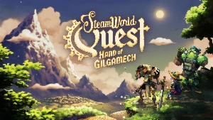 SteamWorld Quest: Hand of Gilgamech.