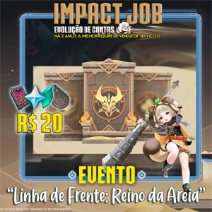 Impact job - Evento "Linha de Frente: Reino da Areia" - Genshin Impact