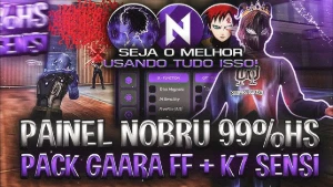 🚀 Painel Nobru Xit 99%Hs + Pack Gaara Ff + K7 Sensi😈🚀