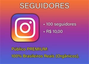 INSTAGRAM- 100 Seguidores Brasileiros ORGÂNICOS - Redes Sociais