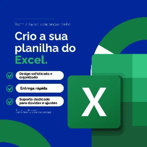 Crio sua Planilha Excel de forma extremamente profissional.