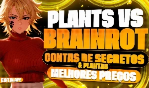 Contas Plants vs Brainrots / Plantas vs Brainrots - Roblox