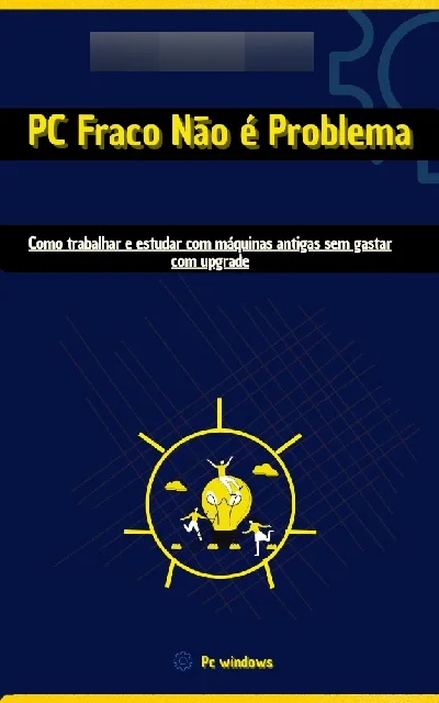 PC Fraco Não é Problema- - eBooks