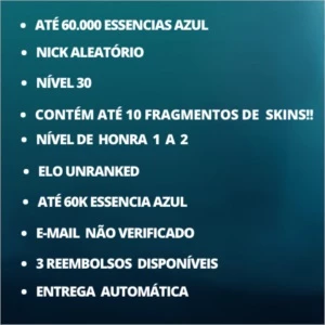 CONTA SMURF UNRANKED ATÉ 60.000 DE ESSÊNCIA AZUL - League of Legends LOL
