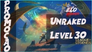 Contas Unraked Level 30 - League of Legends LOL