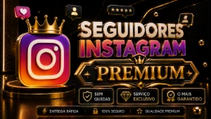 SEGUIDORES INSTAGRAM BR ★PREMIUM★ [O UNICO SEM QUEDAS!] - Redes Sociais