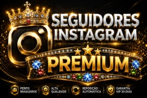 SEGUIDORES INSTAGRAM PREMIUM ★[ENTREGA RÁPIDA|100% BR]★ - Redes Sociais