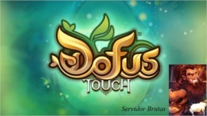 Dofus Touch Serve Brutas 1mk=6 reais