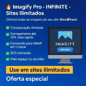 Plug Imagify Pro – Versão INFINITE – Sites Ilimitados